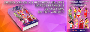 Cronología de los récords de España en pista cubierta – Adendas y Correcciones